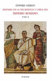 Historia de la decadencia y caída del Imperio Romano. Tomo II (eBook, ePUB)