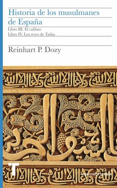 Historia de los musulmanes de España. Libros III y IV (eBook, ePUB) - Dozy, Reinhart