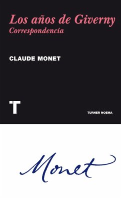 Los años de Giverny (eBook, ePUB) - Monet, Claude