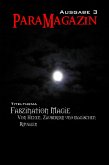 Faszination Magie: Von Hexen, Zauberern und magischen Ritualen (eBook, ePUB)
