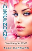 The Descendant (Guardians of the Worlds, #1) (eBook, ePUB)