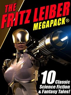 The Fritz Leiber MEGAPACK ® (eBook, ePUB) - Leiber, Fritz