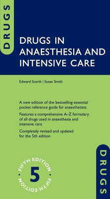 Drugs in Anaesthesia and Intensive Care (eBook, ePUB) - Scarth, Edward; Smith, Susan