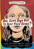 "How Come Boys Get to Keep Their Noses?" (eBook, ePUB)