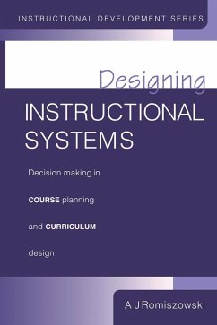 Designing Instructional Systems (eBook, ePUB) - Romiszowski, A J