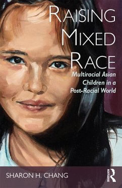 Raising Mixed Race (eBook, PDF) - Chang, Sharon
