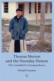Thomas Merton and the Noonday Demon (eBook, PDF)