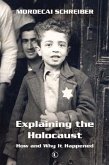Explaining the Holocaust (eBook, PDF) Explaining the Holocaust (eBook, PDF)