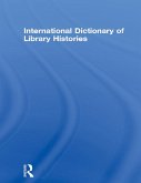 International Dictionary of Library Histories (eBook, ePUB)