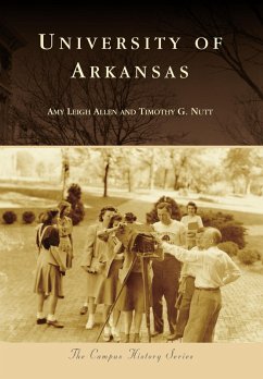 University of Arkansas (eBook, ePUB) - Allen, Amy Leigh