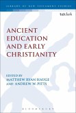 Ancient Education and Early Christianity (eBook, PDF) Ancient Education and Early Christianity (eBook, PDF)