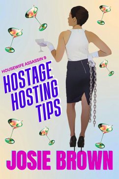 Cover The Housewife Assassin's Hostage Hosting Tips (eBook, ePUB)