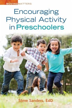 Encouraging Physical Activity in Preschoolers (eBook, ePUB) - Sanders, Steve