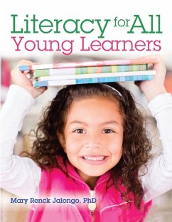 Literacy for All Young Learners (eBook, ePUB) - Jalongo, Mary Renck