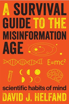 A Survival Guide to the Misinformation Age (eBook, ePUB) - Helfand, David