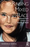 Raising Mixed Race (eBook, ePUB)