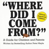 "Where Did I Come From?" - African-American Edition (eBook, ePUB)