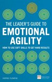 Leader's Guide to Emotional Agility (Emotional Intelligence), The (eBook, PDF)