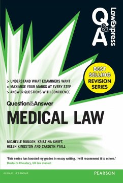 Law Express Question and Answer: Medical Law (eBook, PDF) - Robson, Michelle; Swift, Kristina; Kingston, Helen; Fyall, Carolyn