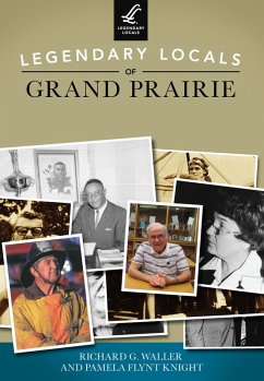 Cover Legendary Locals of Grand Prairie (eBook, ePUB)