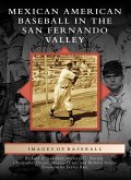 Mexican American Baseball in the San Fernando Valley (eBook, ePUB)