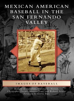 Mexican American Baseball in the San Fernando Valley (eBook, ePUB) - Santillan, Richard A.