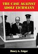 Case Against Adolf Eichmann (eBook,... - Bild 1