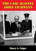 Case Against Adolf Eichmann (eBook, ePUB)