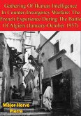 Gathering Of Human Intelligence In Counter-Insurgency Warfare: (eBook, ePUB) Gathering Of Human Intelligence In Counter-Insurgency Warfare: (eBook, ePUB)