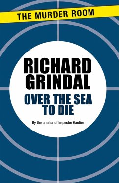 Over the Sea to Die (eBook, ePUB) - Grindal, Richard