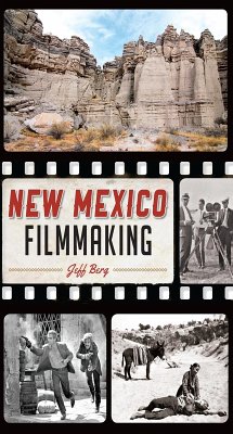 New Mexico Filmmaking (eBook, ePUB) - Berg, Jeff