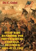 Staff Ride Handbook For The Vicksburg Campaign, December 1862-July 1863 [Illustrated Edition] (eBook, ePUB)