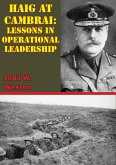 Haig At Cambrai: Lessons In Operational Leadership (eBook, ePUB)