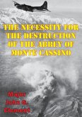 Necessity For The Destruction Of The Abbey Of Monte Cassino (eBook, ePUB)