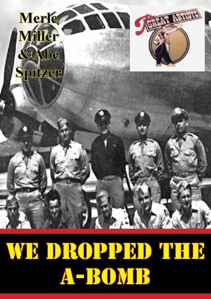 We Dropped The A-Bomb (eBook, ePUB) We Dropped The A-Bomb (eBook, ePUB)