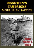 Manstein's Campaigns - More Than Tactics (eBook, ePUB)