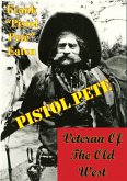 Pistol Pete, Veteran Of The Old West (eBook, ePUB)