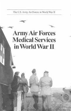Army Air Forces Medical Services In World War II (eBook, ePUB) - Naney, James S.