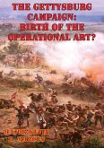 Gettysburg Campaign: Birth of the Operational Art? (eBook, ePUB)