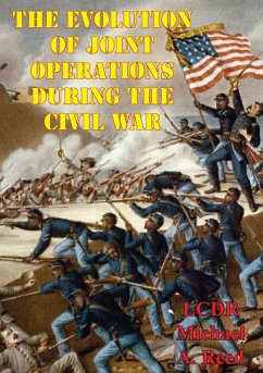 Cover Evolution Of Joint Operations During The Civil War (eBook, ePUB)