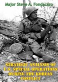 Strategic Analysis Of U.S. Special Operations During The Korean Conflict (eBook, ePUB)