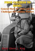 From Salerno To Rome: General Mark W. Clark And The Challenges Of Coalition Warfare (eBook, ePUB)