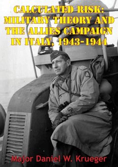 Cover Calculated Risk: Military Theory And The Allies Campaign In Italy, 1943-1944 (eBook, ePUB)