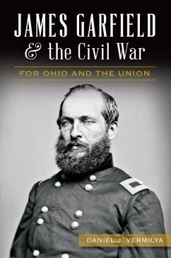 Cover James Garfield and the Civil War (eBook, ePUB)
