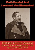 Journals of Field-Marshal Count Von Blumenthal for 1866 and 1870-1871 (eBook, ePUB)