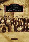 Glencoe Mill Village (eBook, ePUB)