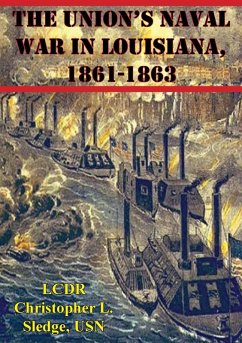 Cover Union's Naval War In Louisiana, 1861-1863 (eBook, ePUB)