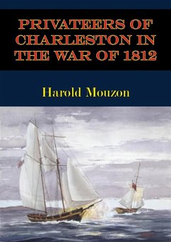 Cover Privateers Of Charleston In The War Of 1812 (eBook, ePUB)