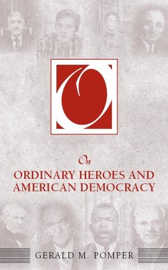 On Ordinary Heroes and American Democracy (eBook, PDF) - Pomper, Gerald M.