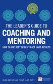 Leader's Guide to Coaching and Mentoring, The (eBook, PDF)